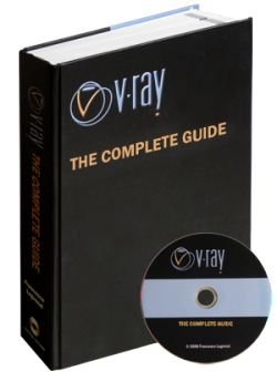 VRAY - THE COMPLETE GUIDE + DVD