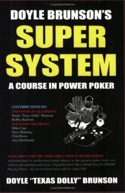Д. Брансон. Суперсистема / Doyle Brunson Super System
