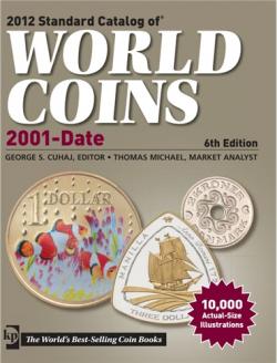 2012 Standard catalog of world coins 2001 - present (6th edition)