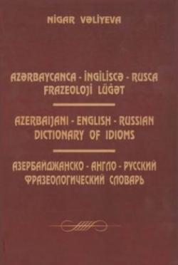 Азербайджанско-англо-русский фразеологический словарь